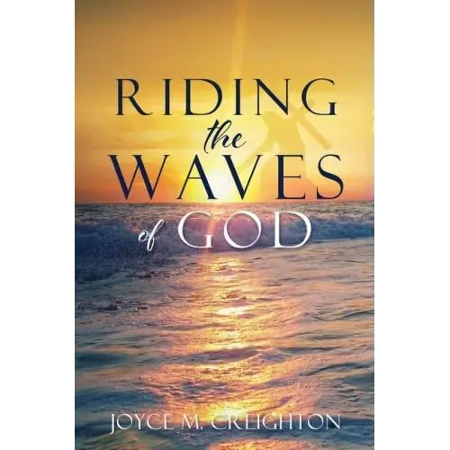 Riding the Waves of God