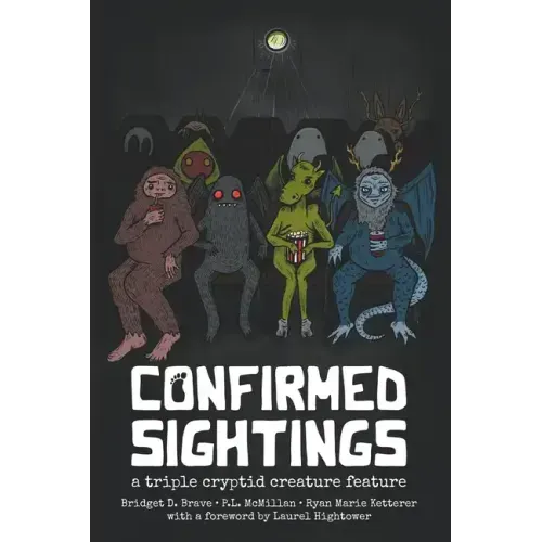 Confirmed Sightings: A Triple Cryptid Creature Feature