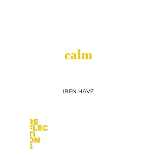 Calm: Brief Books about Big Ideas
