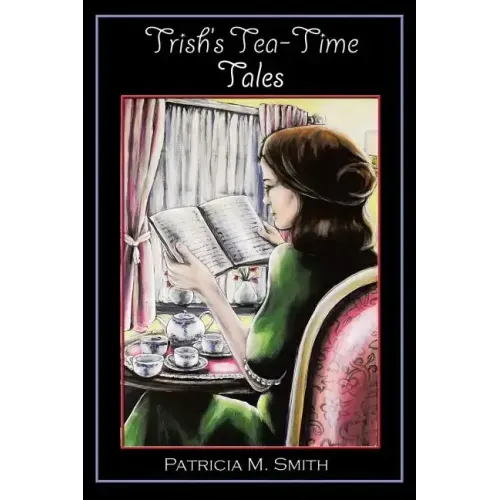 Trish's Tea-Time Tales