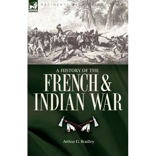 A History of the French & Indian War