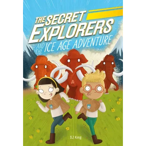 The Secret Explorers and the Ice Age Adventure