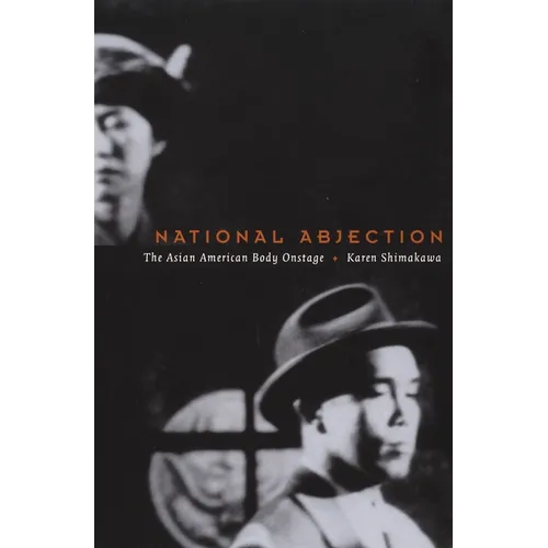 National Abjection: The Asian American Body on Stage