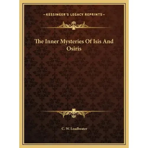 The Inner Mysteries of Isis and Osiris