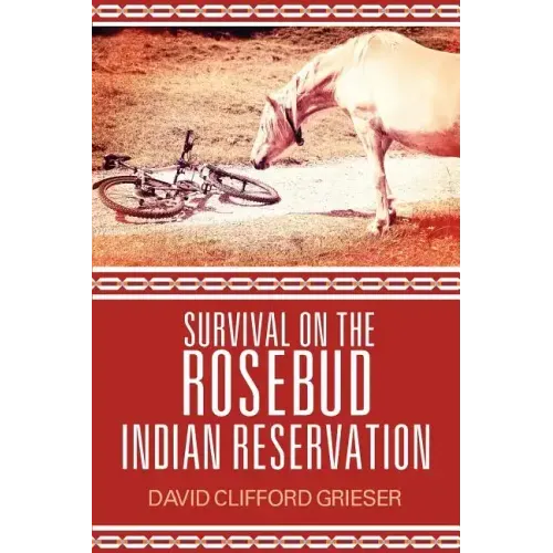 Survival on the Rosebud Indian Reservation