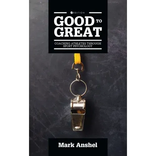 Good to Great: Coaching Athletes Through Sport Psychology