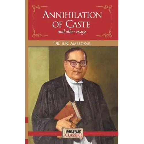 Annihilation of Caste and Other Essays