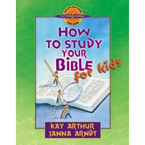 How to Study Your Bible for Kids