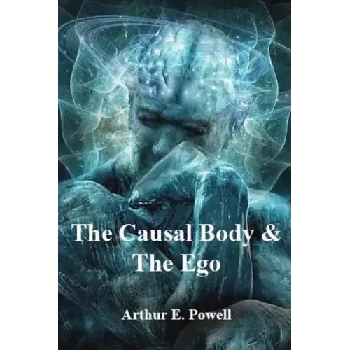 The Causal Body & The Ego