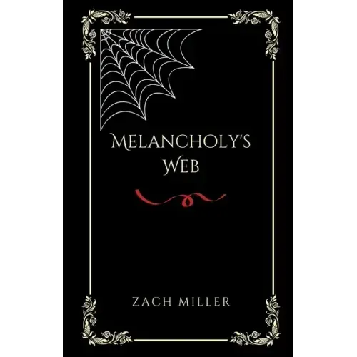 Melancholy's Web