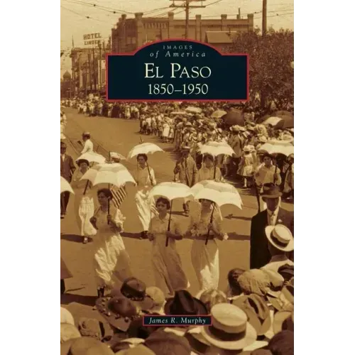 El Paso 1850-1950