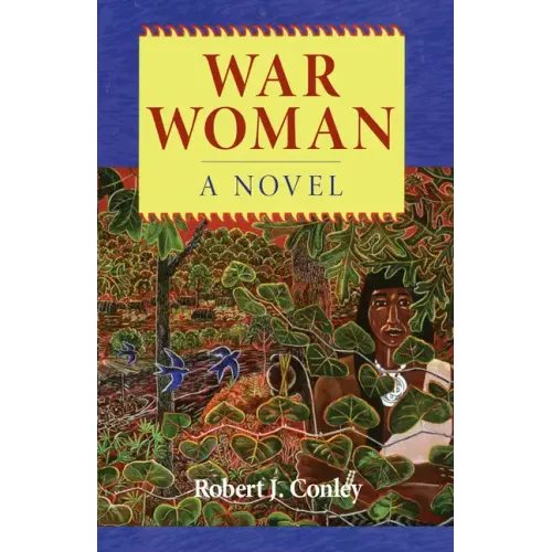 War Woman: A Novel of the Real People