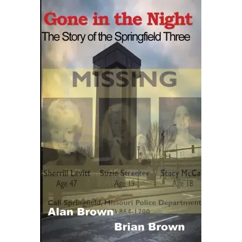 Gone in the Night: The Springfield Three