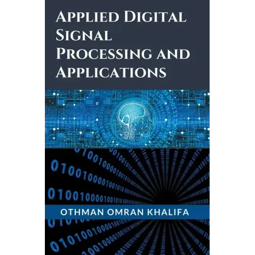 Applied Digital Signal Processing and Applications