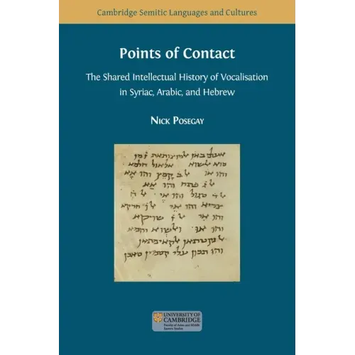 Points of Contact: The Shared Intellectual History of Vocalisation in Syriac, Arabic, and Hebrew