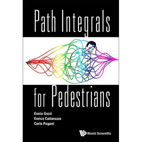 Path Integrals for Pedestrians