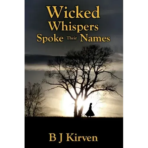 Wicked Whispers Spoke Their Names