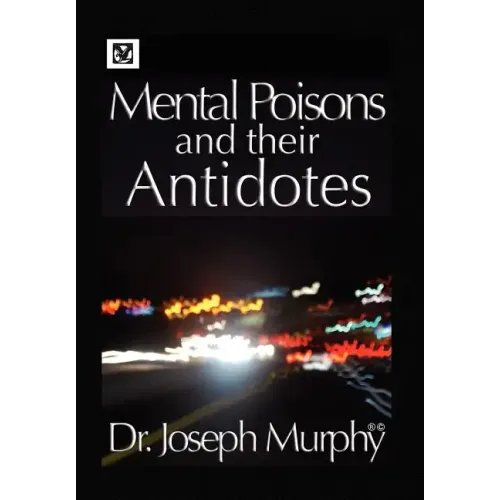 Mental Poisons and Their Antidotes