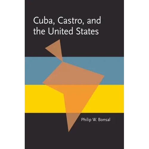 Cuba, Castro, and the United States
