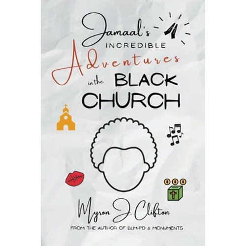 Jamaal's INCREDIBLE Adventures in the BLACK CHURCH