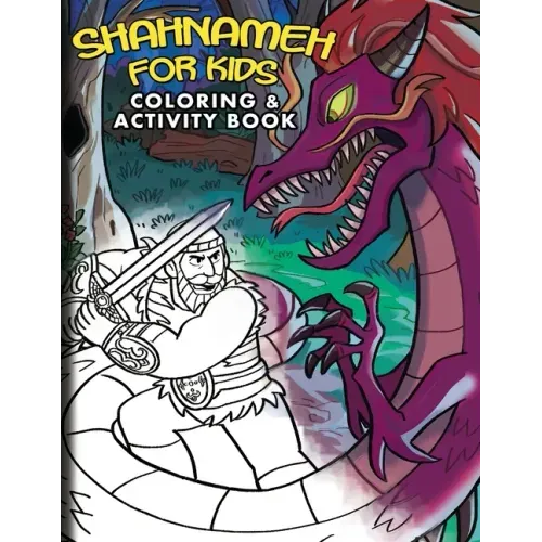 Shahnameh For Kids - Coloring & Activity Book