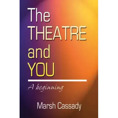 Theatre and You