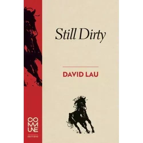 Still Dirty: Poems 2009-2015