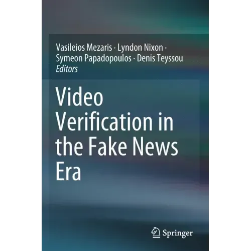 Video Verification in the Fake News Era