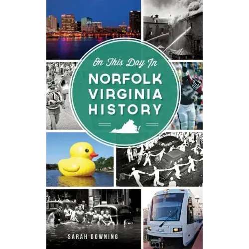 On This Day in Norfolk, Virginia History