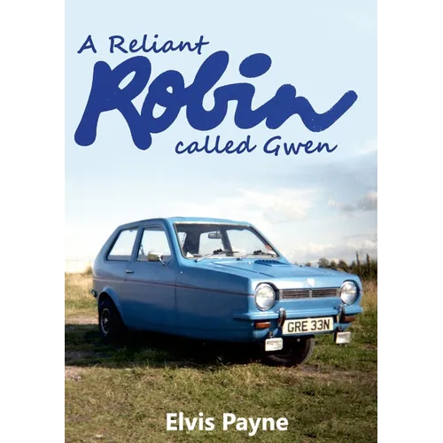 A Reliant Robin called Gwen