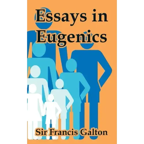Essays in Eugenics