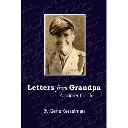 Letters From Grandpa: A Primer for Life