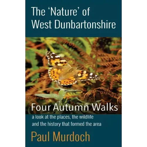 The 'Nature' of West Dunbartonshire: Four Autumn Walks