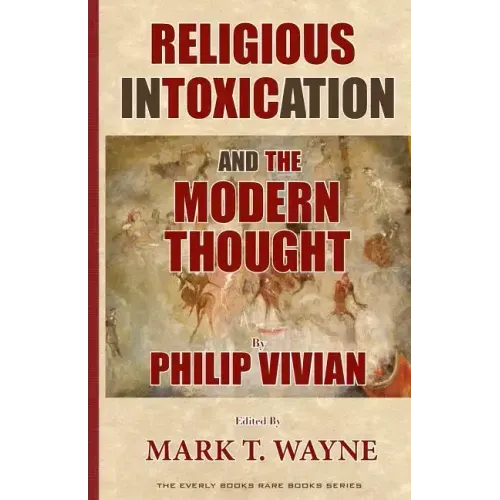 Religious Intoxication and The Modern Thought