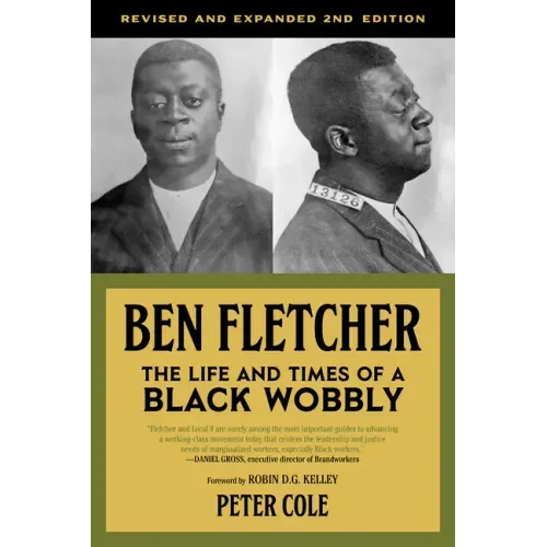 Ben Fletcher: The Life and Times of a Black Wobbly