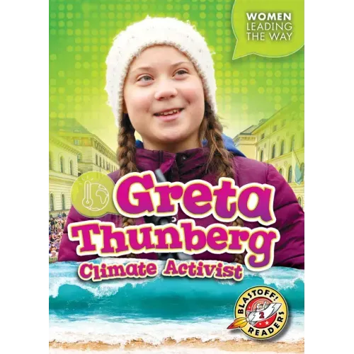 Greta Thunberg: Climate Activist