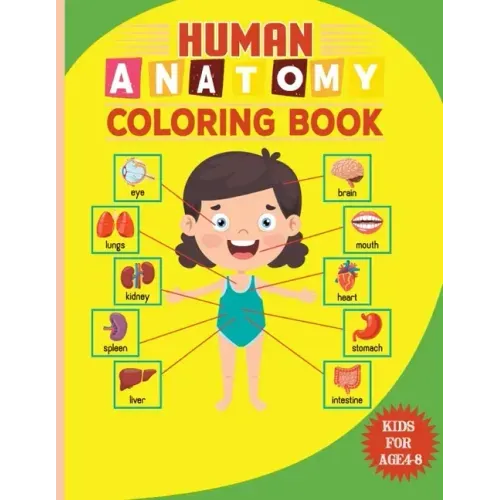 Human Anatomy Coloring Book For Kids: Kindergarten anatomy Human bone flashcards coloring book for toddlers study guide coloring workbook Great Gift f