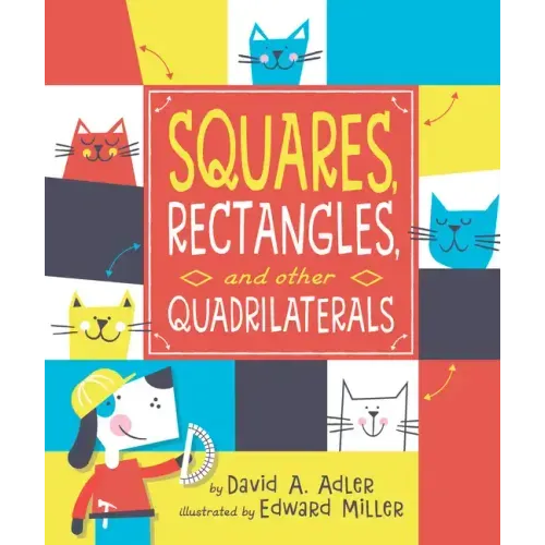 Squares, Rectangles, and Other Quadrilaterals