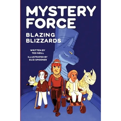 Blazing Blizzards: Mystery Force Book Three