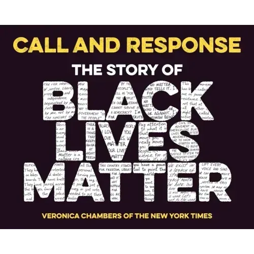 Call and Response: The Story of Black Lives Matter