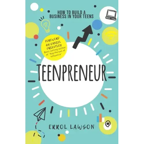 Teenpreneur: How to build a business in your teens