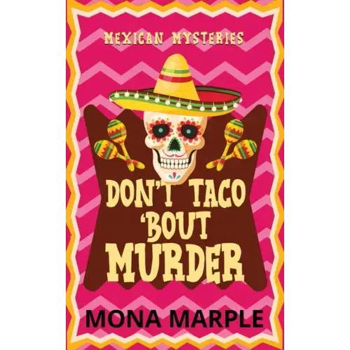 Don't Taco 'Bout Murder