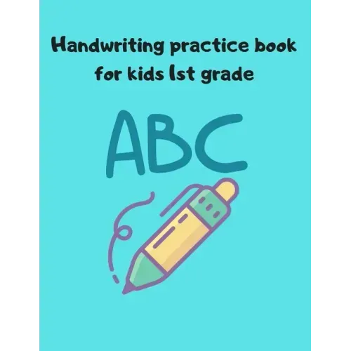 Handwriting practice book for kids 1st grade