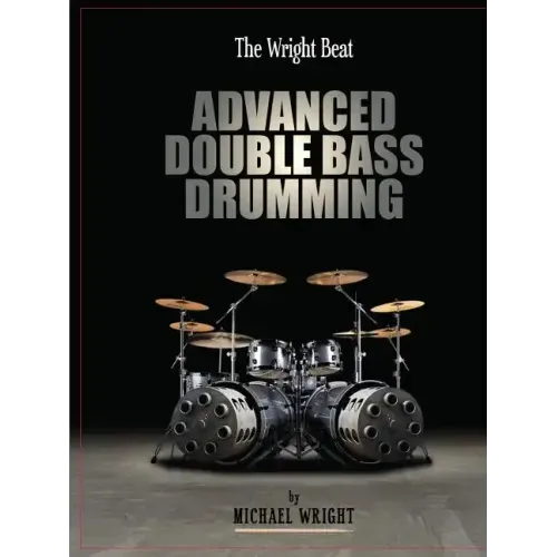 The Wright Beat - Advanced Double Bass Drumming
