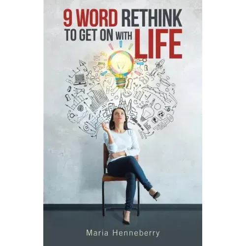 9 Word Rethink to Get on with Life