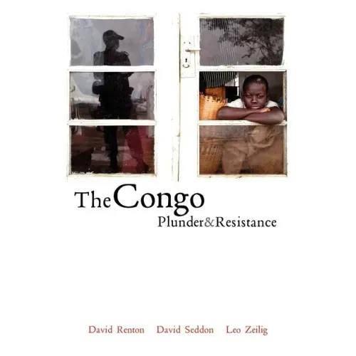 The Congo: Plunder and Resistance