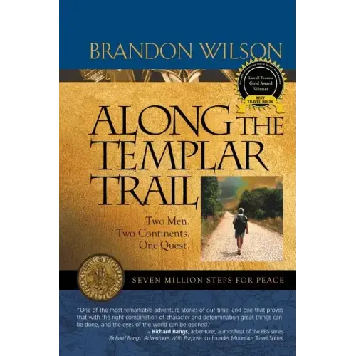 Along the Templar Trail: Seven Million Steps for Peace