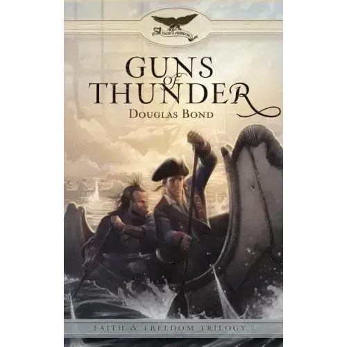Guns of Thunder: Faith & Freedom, Book 1
