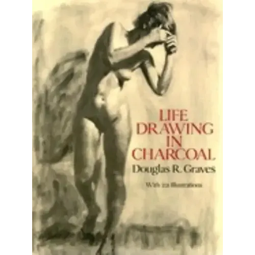 Life Drawing in Charcoal
