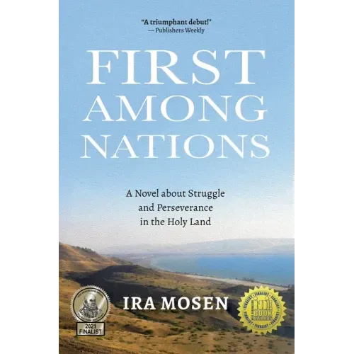 First Among Nations: A Novel about Struggle and Perseverance in the Holy Land